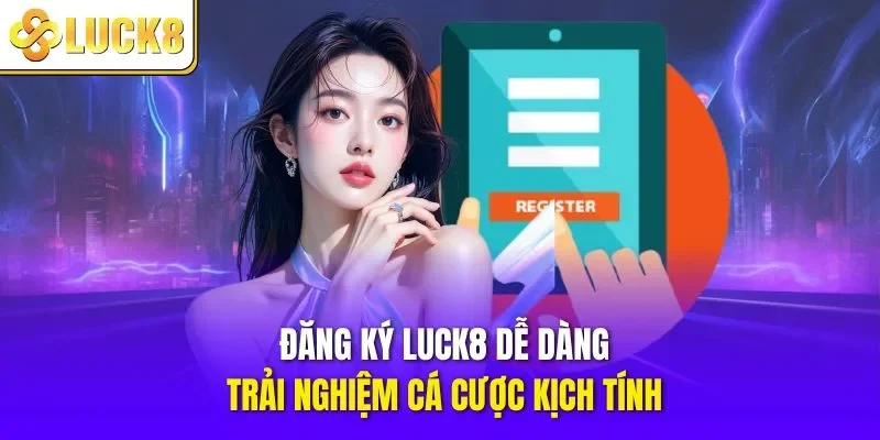 Đăng ký LUCK8